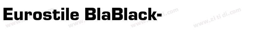 Eurostile BlaBlack字体转换 Eurostile BlaBlack字体转换